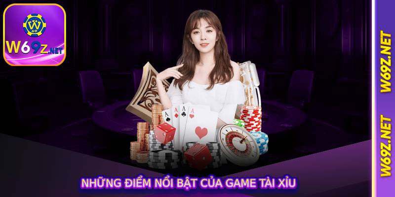 Những điểm nổi bật của game tài xỉu