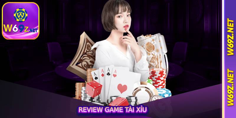 Review Game Tài Xỉu